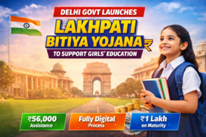 Delhi Govt Launches ‘Lakhpati Bitiya Yojana’ for Girl Children