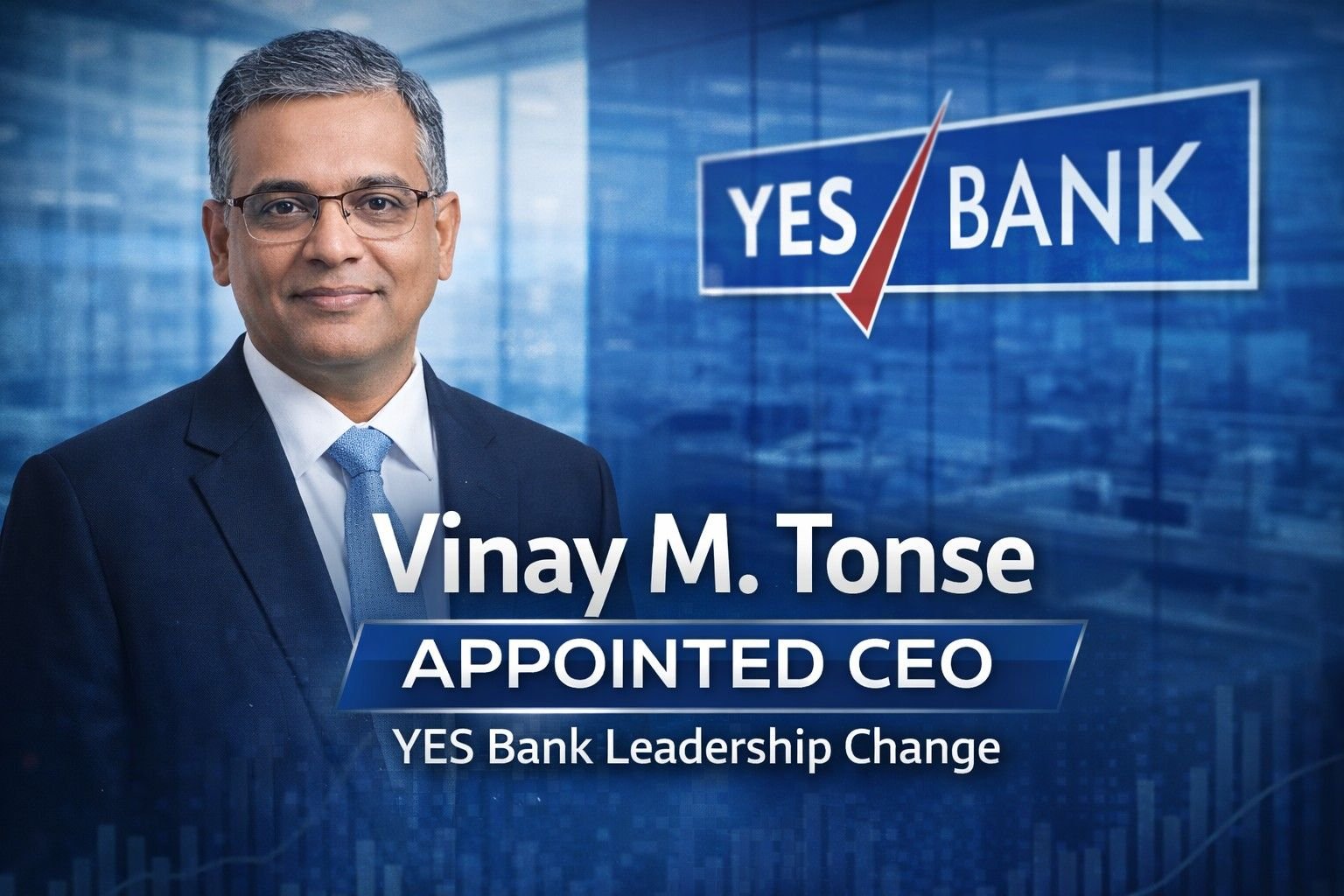 Vinay M. Tonse appointed as Managing Director and CEO of YES Bank with the YES Bank logo in the background.