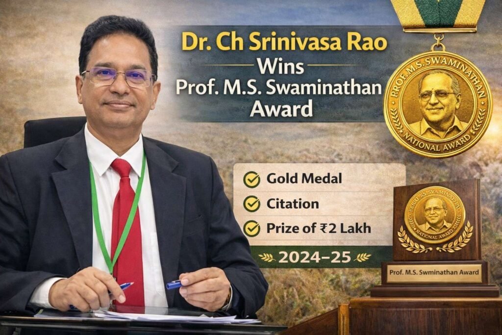 Ch B Rao Ch Srinivasa Rao Selected for Prof. M.S. Swaminathan Award 2024–25