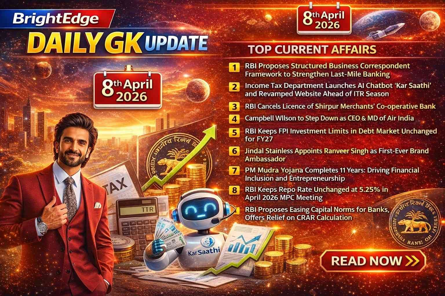 BrightEdge Daily GK Update thumbnail for 8th April 2026 featuring RBI policies, AI tax chatbot ‘Kar Saathi’, Air India CEO exit, Ranveer Singh brand ambassador, and financial growth visuals with coins, charts, and digital elements.