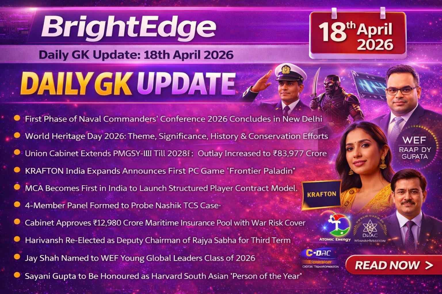 BrightEdge Daily GK Update thumbnail for 18th April 2026 with a vibrant purple-pink gradient background, bold “Daily GK Update” title, and a list of key current affairs including Naval Commanders’ Conference, PMGSY extension, KRAFTON India announcement, Rajya Sabha Deputy Chairman election, and Sayani Gupta’s Harvard honour, along with illustrative figures and icons.