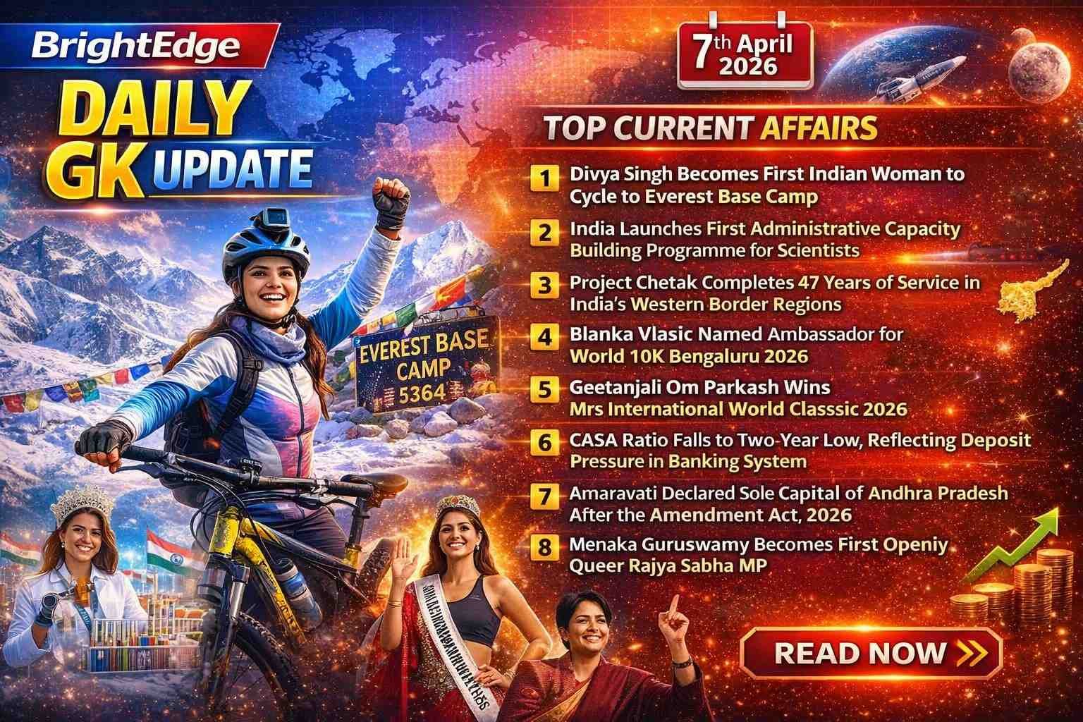 Daily GK Update 7 April 2026 thumbnail featuring Everest Base Camp cyclist, current affairs headlines, and BrightEdge branding with space and global theme background.
