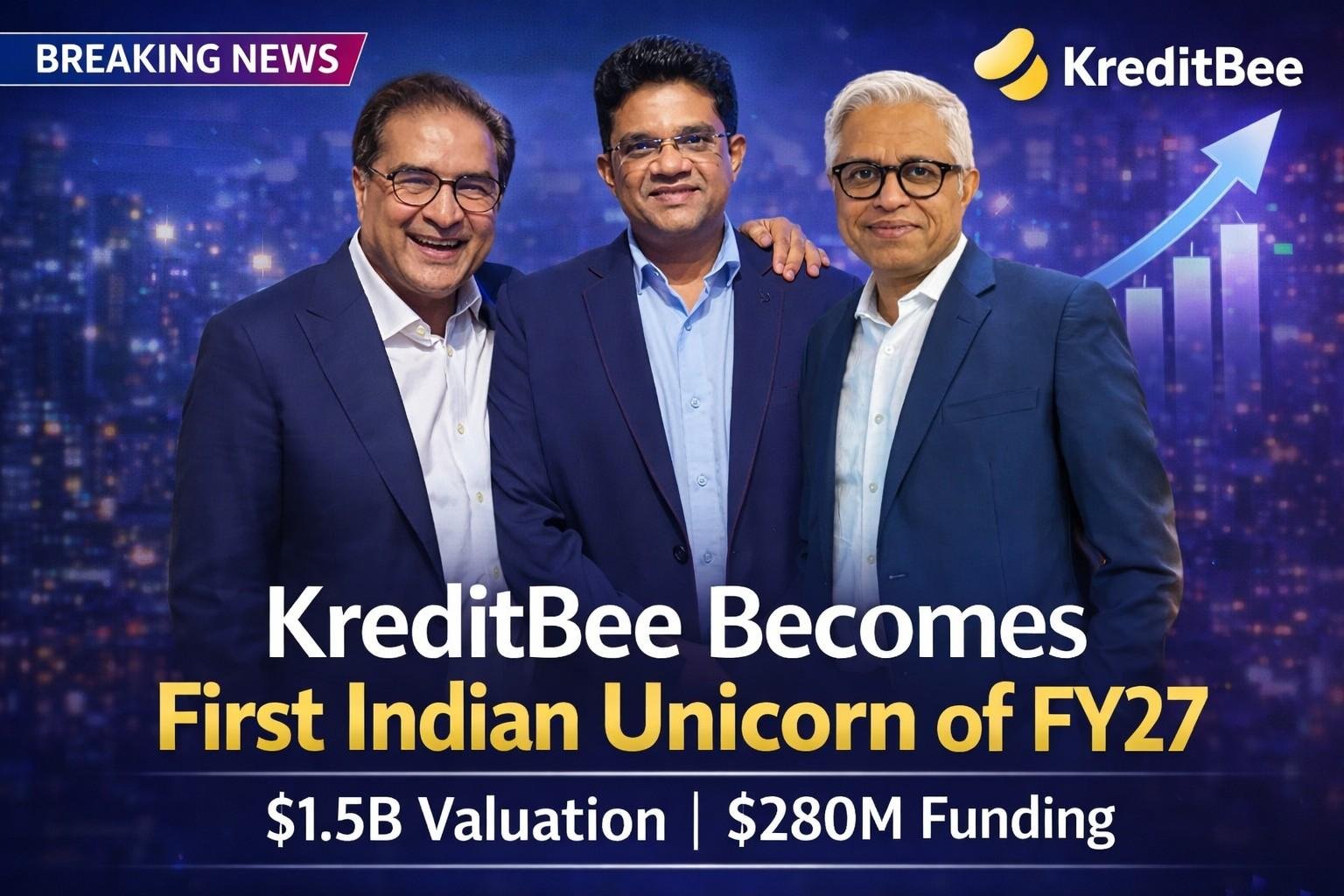 KreditBee Hits $1.5B Valuation, Becomes India’s First Unicorn of FY27 After $280M Funding