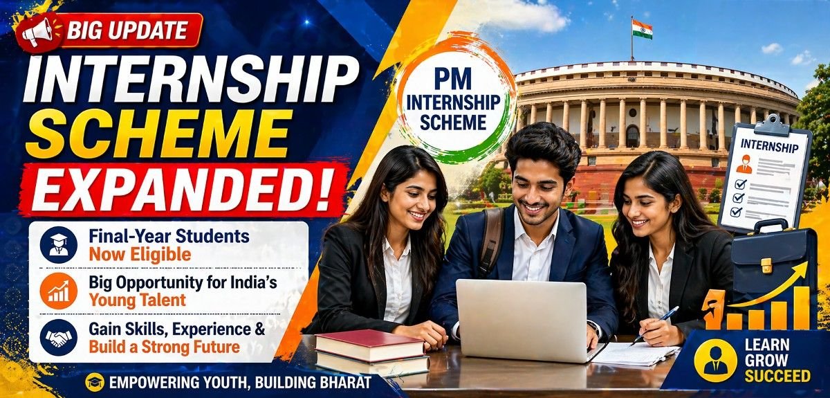 PM Internship Scheme Expanded: Final-Year Students Now Eligible