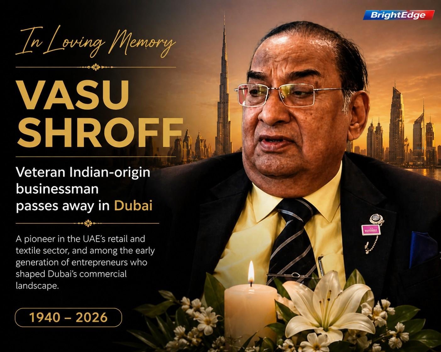 Tribute graphic of Vasu Shroff, Dubai’s “textile king,” showing his portrait with a Dubai skyline background and text announcing his passing in 2026