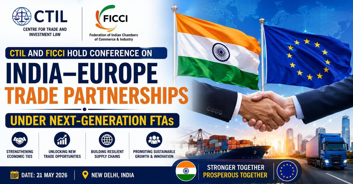 CTIL and FICCI conference on India-Europe trade partnerships and next-generation FTAs