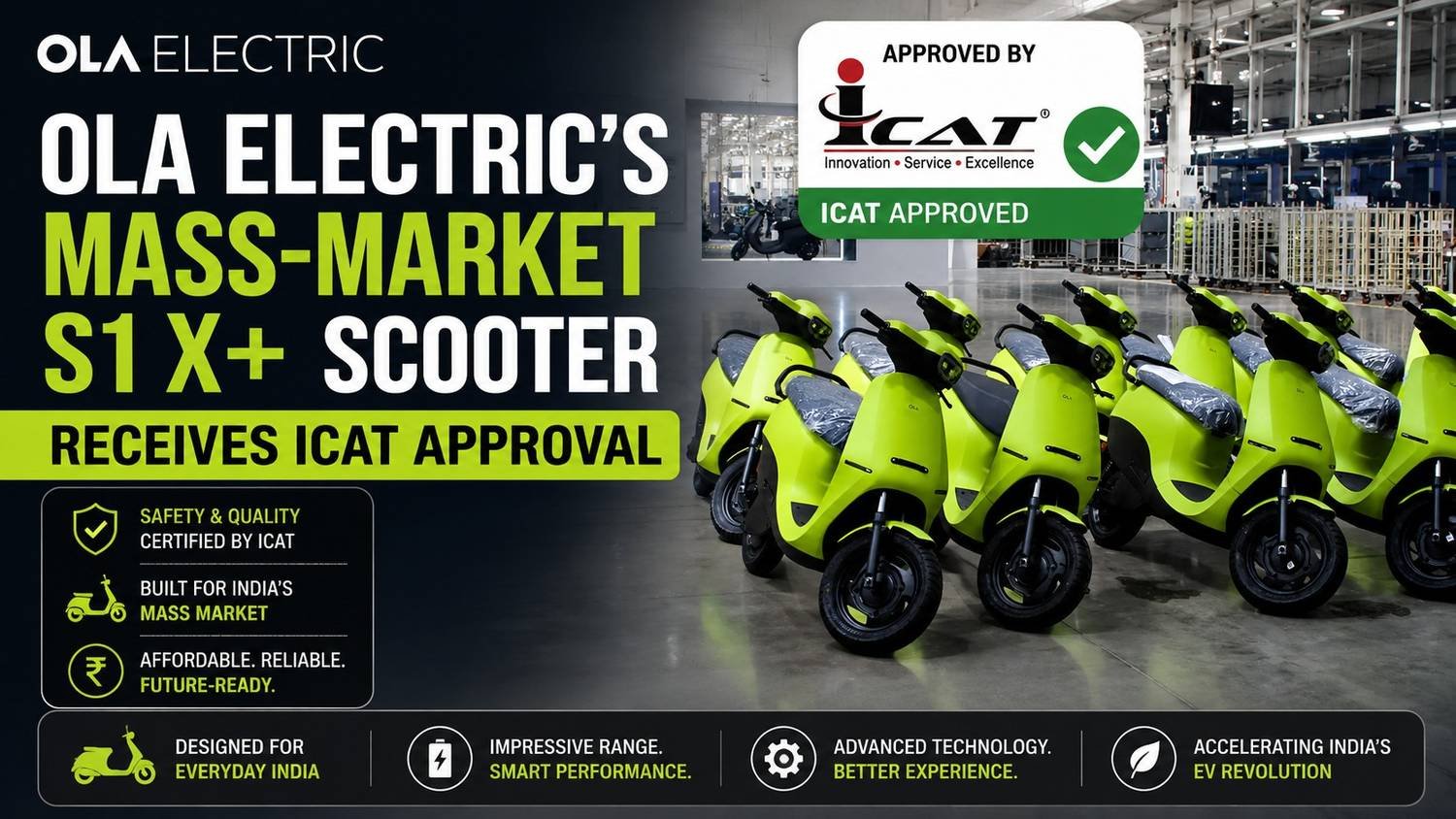A lineup of lime-green Ola Electric S1 X+ scooters displayed inside a manufacturing facility, featured in a promotional graphic announcing ICAT approval.