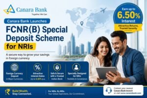 Canara Bank Launches FCNR(B) Special Deposit Scheme for NRIs; Offers Up to 6.50% Interest