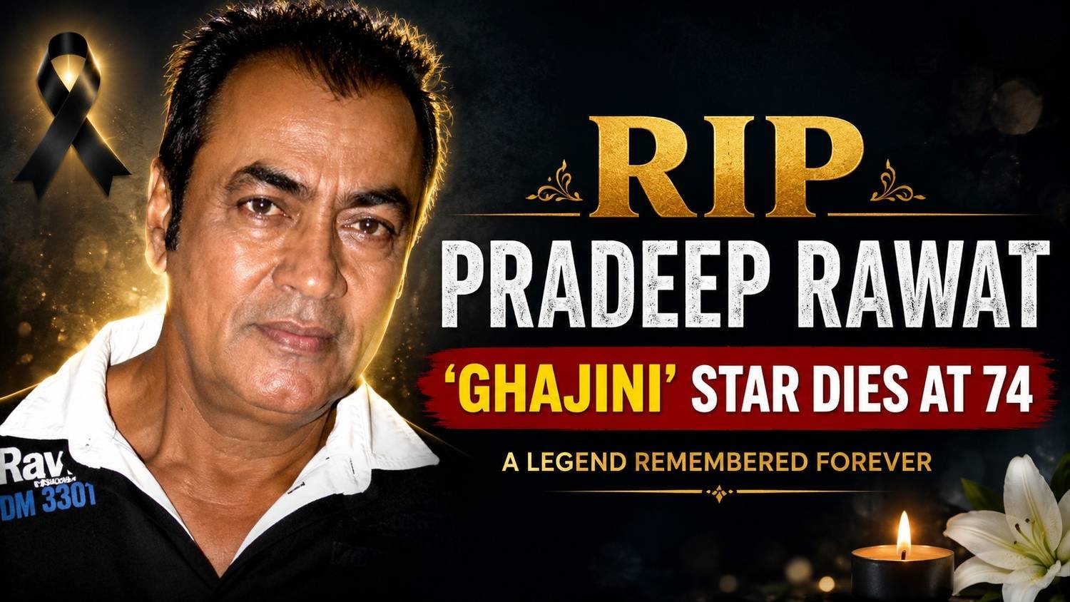 Pradeep Rawat tribute thumbnail featuring the veteran Ghajini, Lagaan, and Mahabharat actor with the headline "RIP Pradeep Rawat – 'Ghajini' Star Dies at 74" against a cinematic black memorial background.