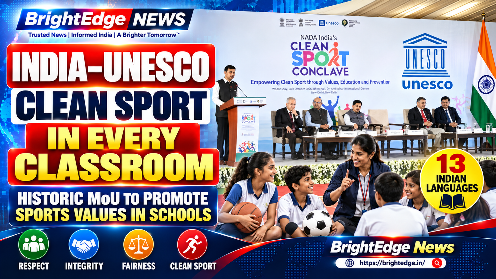 India and UNESCO sign an MoU to promote clean sport values and fair play in classrooms across India.