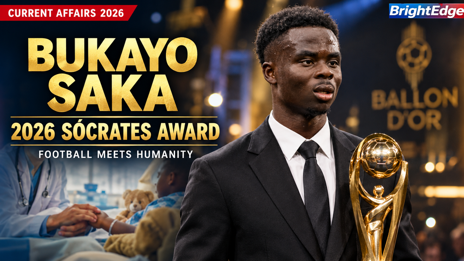 Bukayo Saka wins the 2026 Sócrates Award for his humanitarian work supporting children